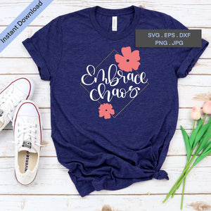Embrace Chaos - Cut Files